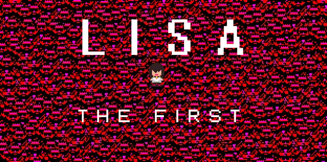 LISA: The First é um jogo de RPG Maker 2k3 que combina elementos de aventura e terror psicológico sobre uma menina tentando fugir das memórias do seu pai abusador