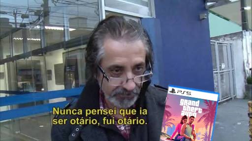 Meme de um senhor falando "Nunca pensei que ia ser otário, fui otário" editado para implicar com os fãs de GTA