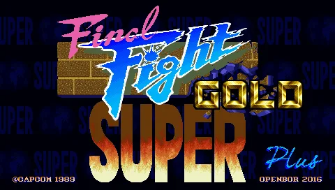 Tela de abertura de Super Final Fight Gold Plus, fangame do Pierwolf feito no OpenBOR com colaboração do Don Drago